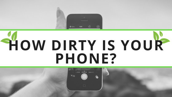 How dirty is your phone?