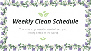 weekly clean
