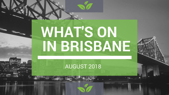 What's on in Brisbane