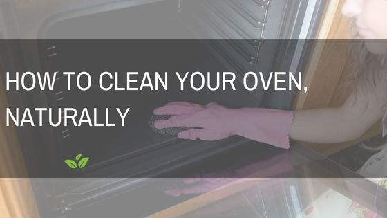 how to clean your oven