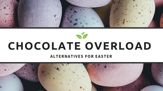 Chocolate Overload Alternatives For Easter