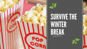 Survive the winter break