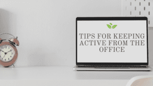 Tips for keeping active from the office