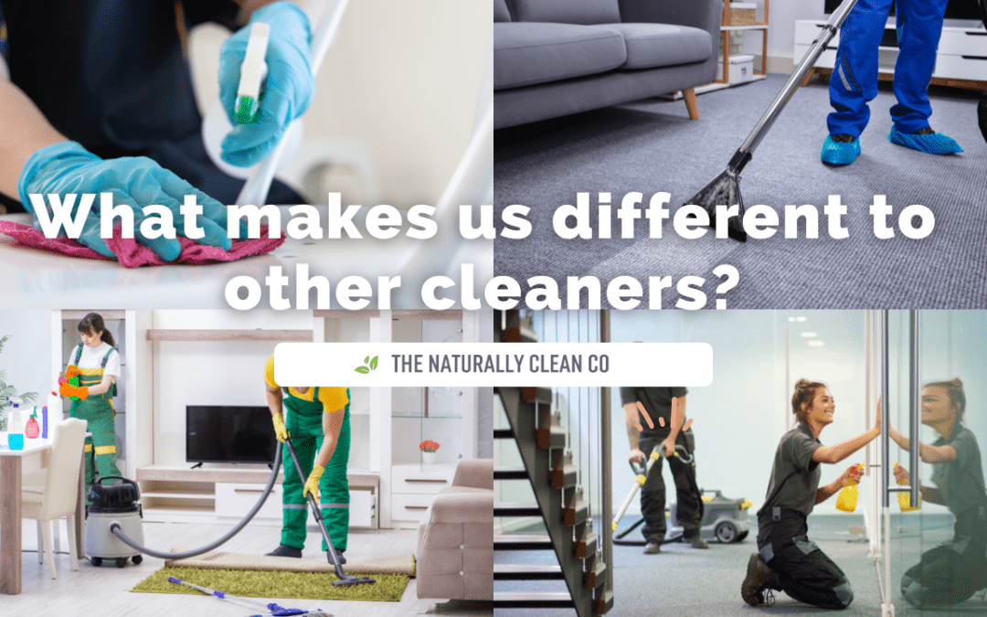What makes us different to other cleaners?